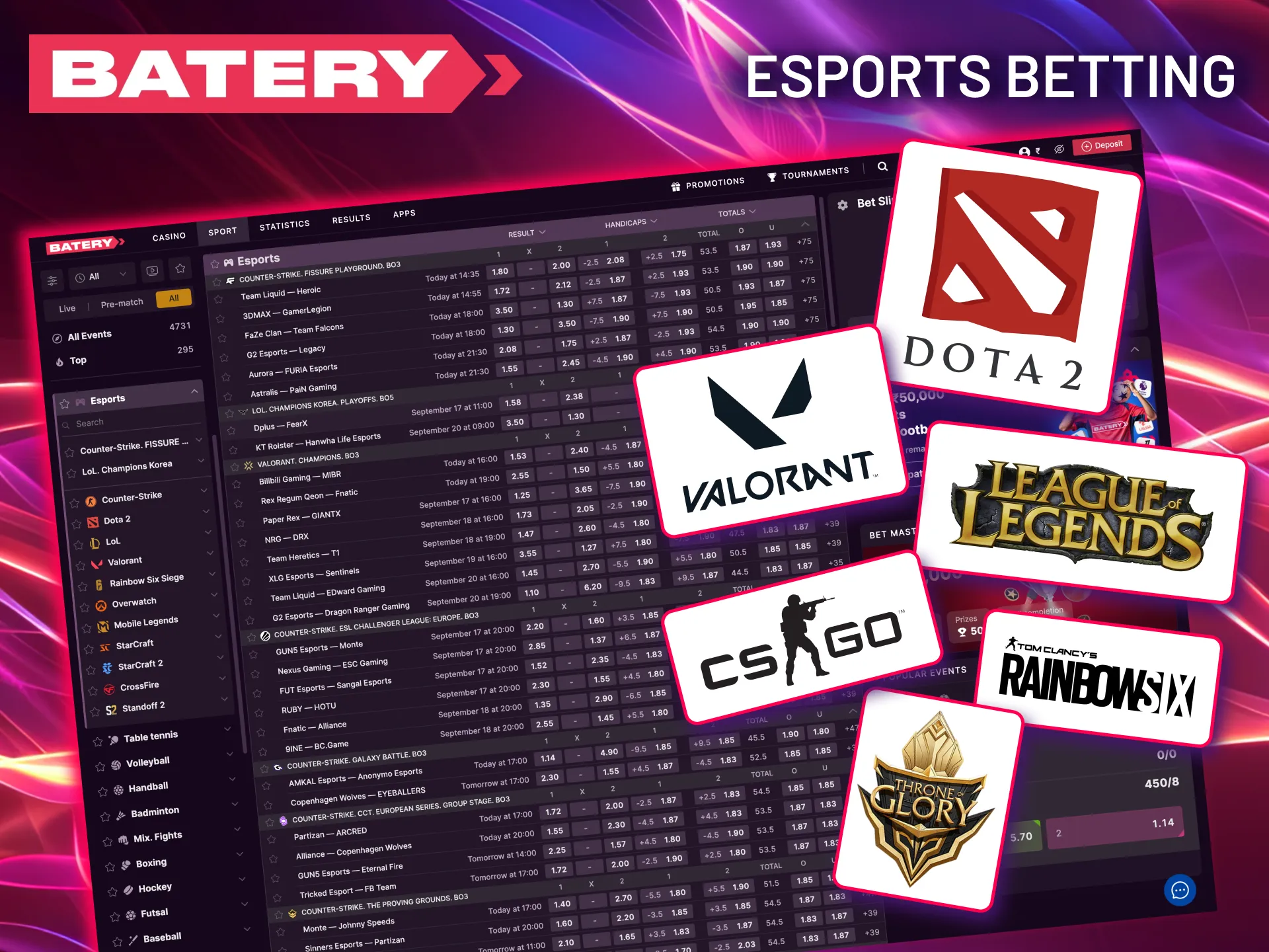 Batery provides highly competitive odds for the most popular esports titles.