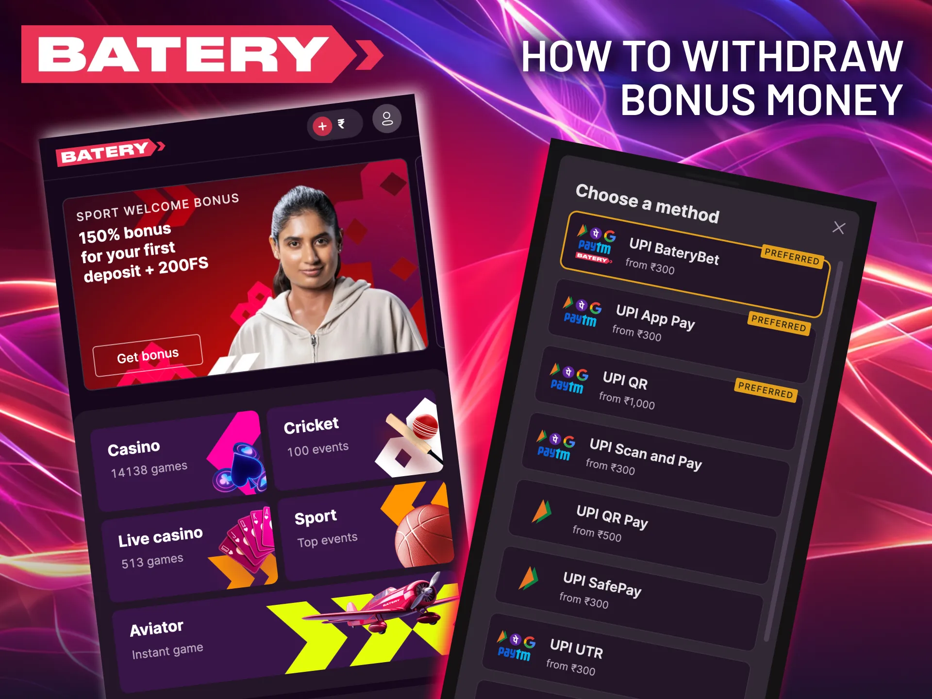 After completing the wagering process, choose your payment method to withdraw your Batery bonus winnings.