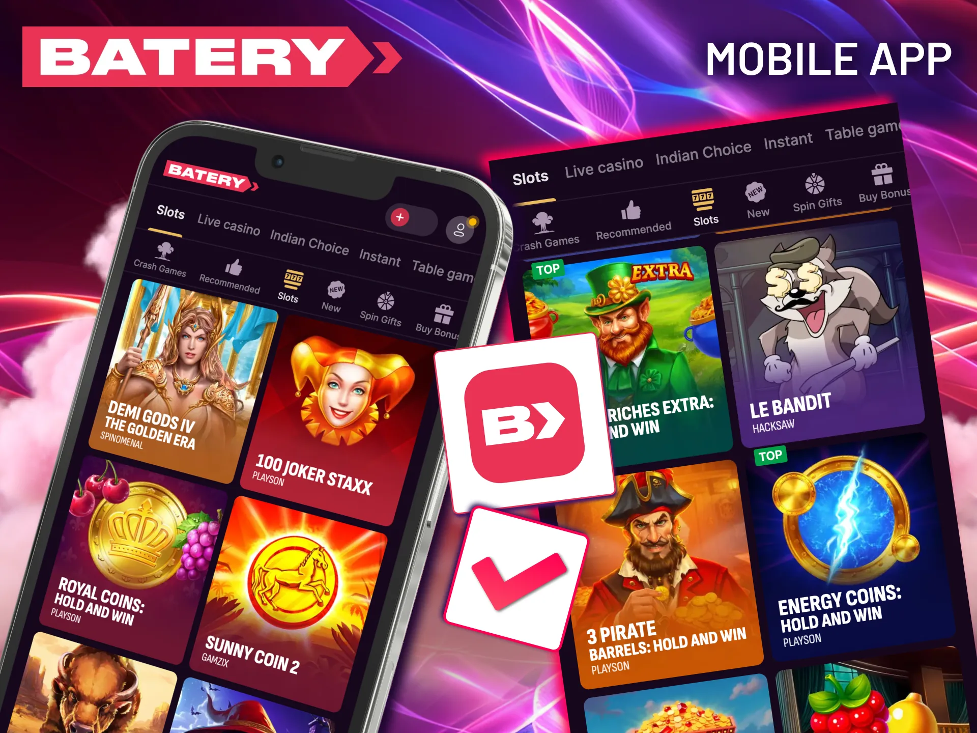 Download the Batery app today for instant access to the full casino slot library.
